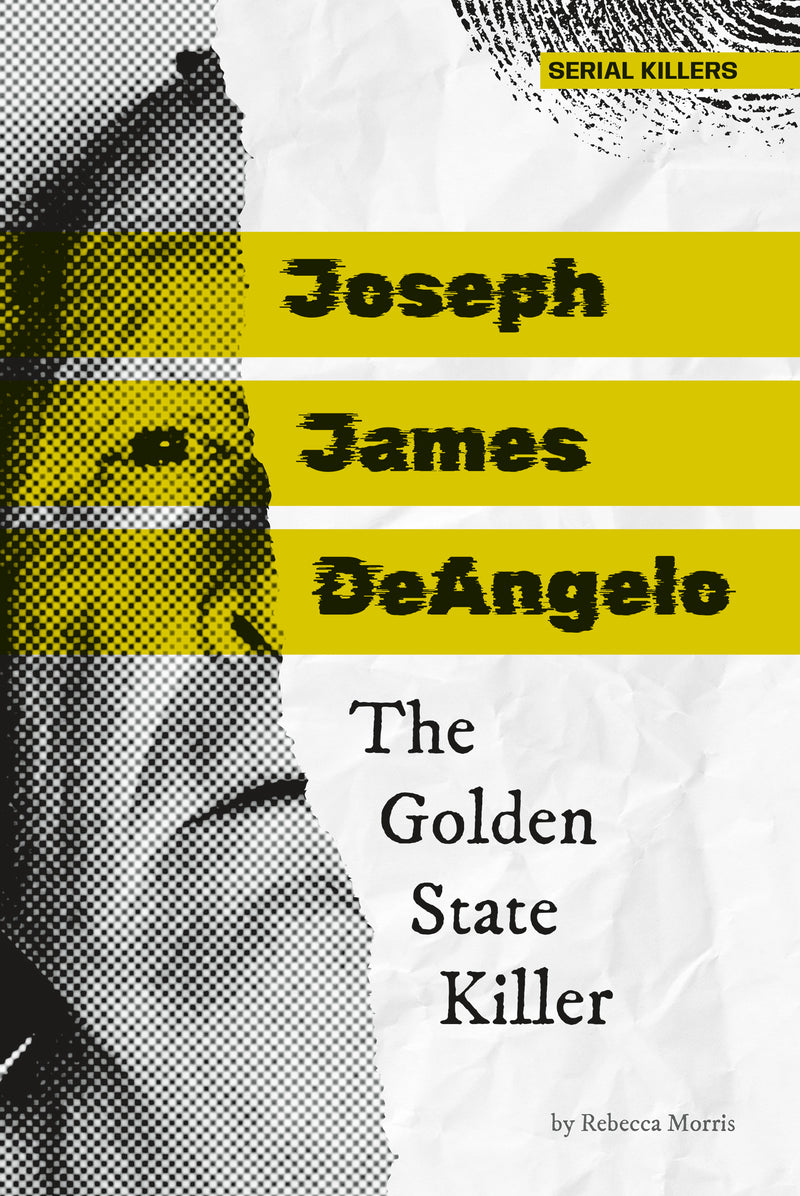 Joseph James DeAngelo: The Golden State Killer