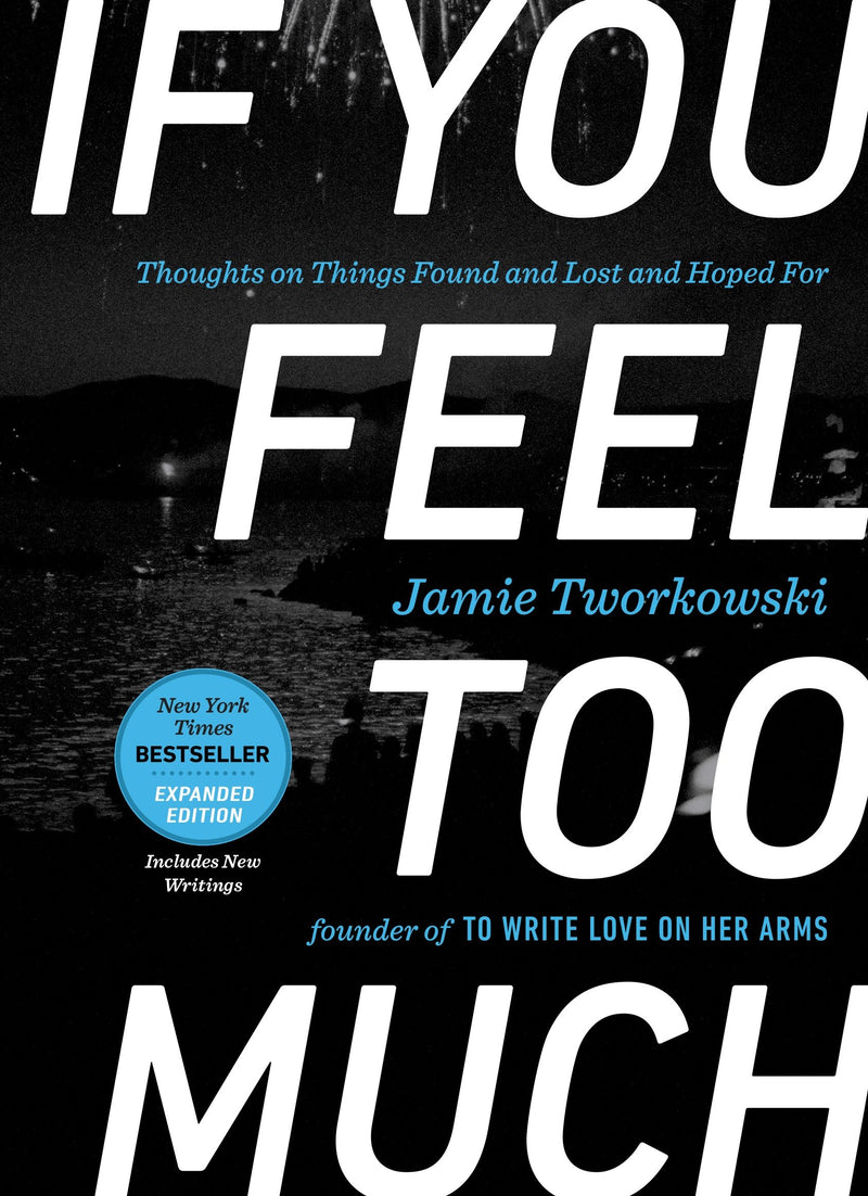 If You Feel Too Much, Expanded Edition