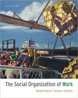 The Social Organization of Work