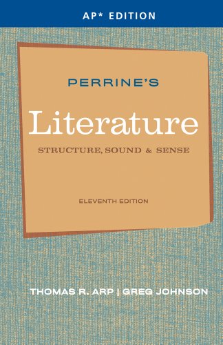 Perrineâ€™s Literature: Structure, Sound & Sense (AP Edition) Arp, Thomas R. and Johnson, Greg