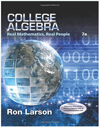 College Algebra: Real Mathematics, Real People Larson, Ron