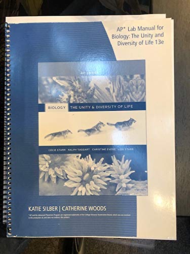 Biology: The Unity and Diversity of Life, 13th: APÂ® Lab Manual