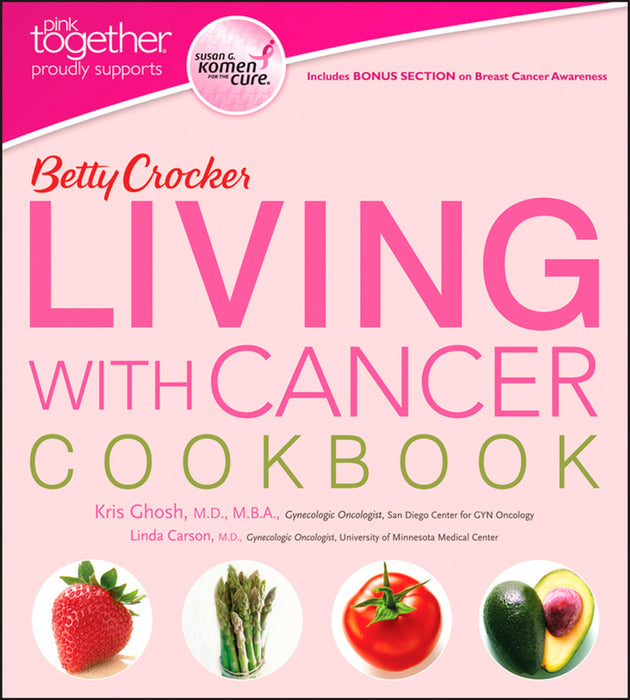 Betty Crocker Living With Cancer Cookbook