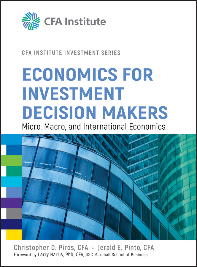 Economics for Investment Decision Makers