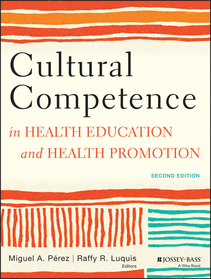 Cultural Competence in Health Education and Health Promotion