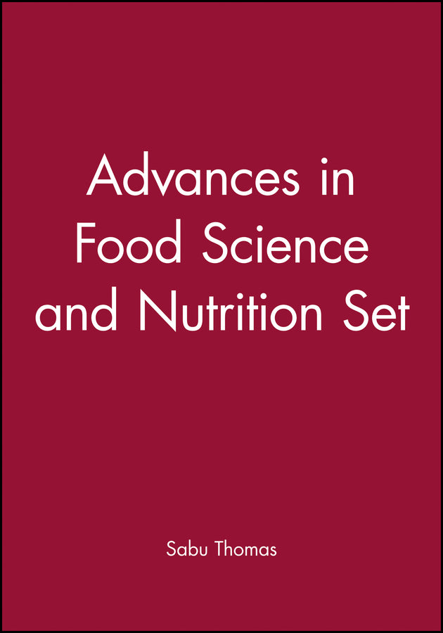 Advances in Food Science and Nutrition Set