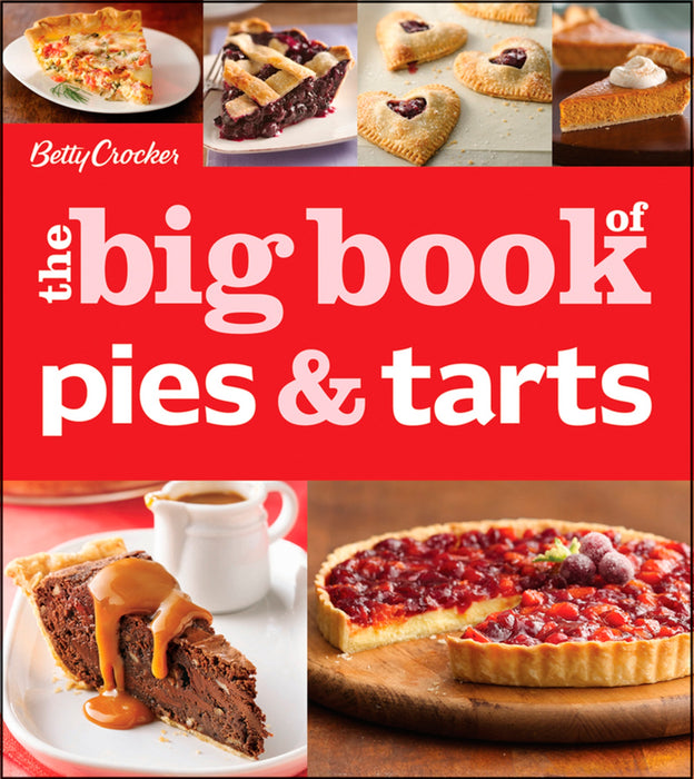 Betty Crocker The Big Book Of Pies And Tarts