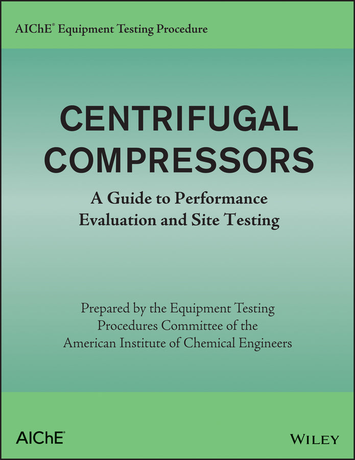 AIChE Equipment Testing Procedure - Centrifugal Compressors