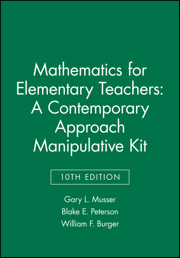 Mathematics for Elementary Teachers: A Contemporary Approach 10e Manipulative Kit