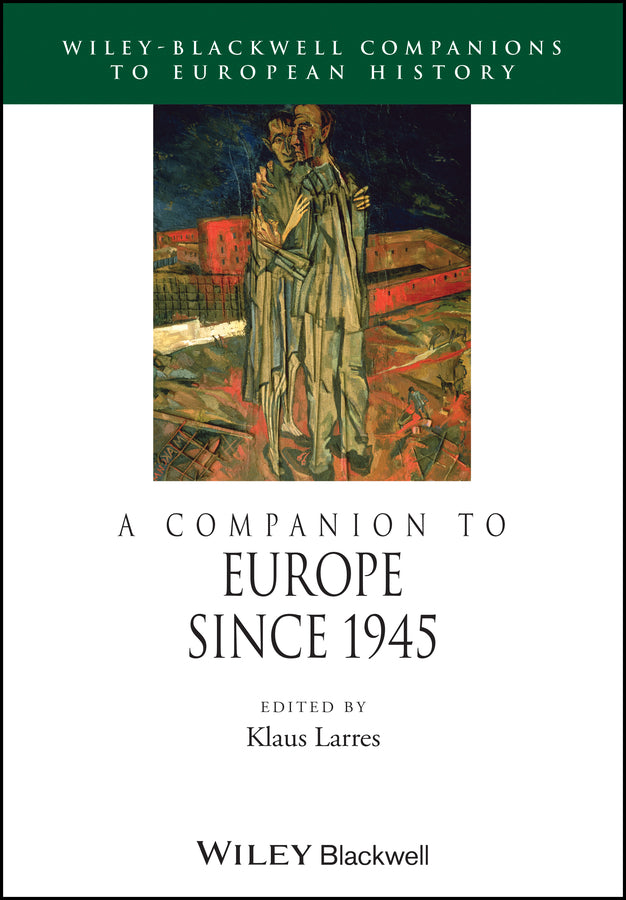 A Companion to Europe Since 1945
