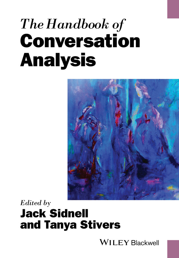 The Handbook of Conversation Analysis