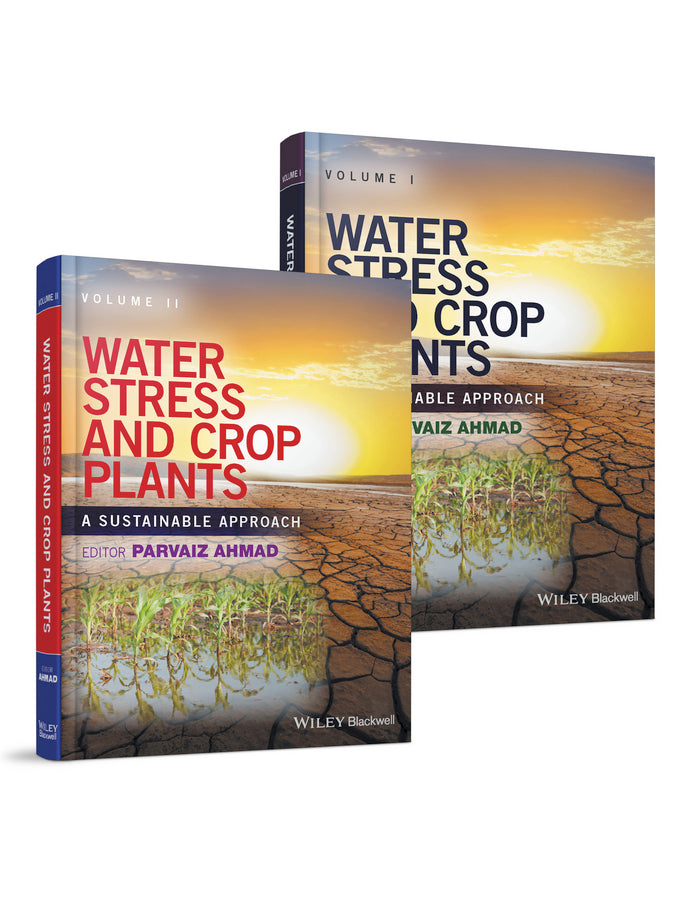 Water Stress and Crop Plants, 2 Volume Set
