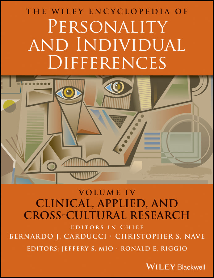 The Wiley Encyclopedia of Personality and Individual Differences, Clinical, Applied, and Cross-Cultural Research