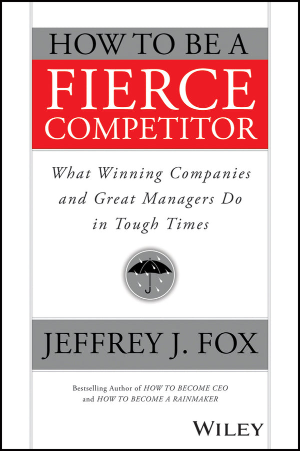 How to Be a Fierce Competitor
