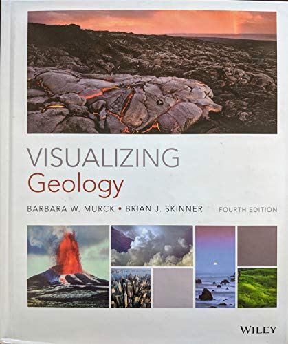 2016 Murck, Visualizing Geology, Fourth Edition Student Edition, Hardcover, HSBGrades 9-12