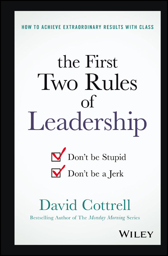 The First Two Rules of Leadership