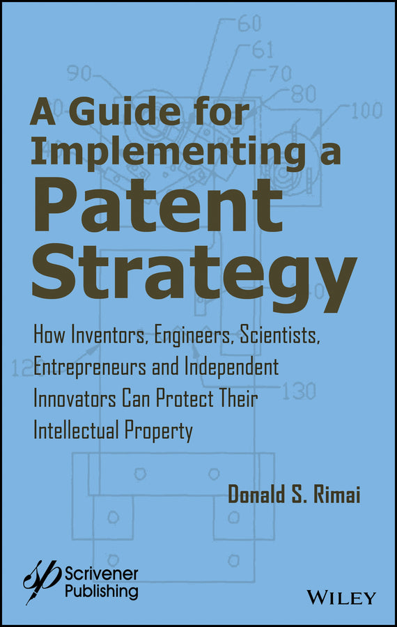 A Guide for Implementing a Patent Strategy