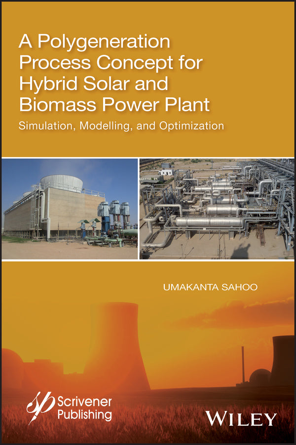 A Polygeneration Process Concept for Hybrid Solar and Biomass Power Plant