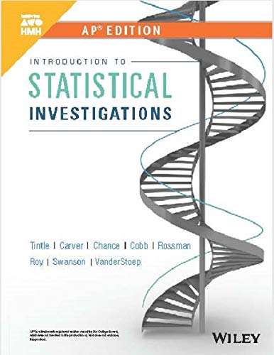 2019 Tintle, Introduction To Statistical Investigations, First Edition, APEdition Student Edition