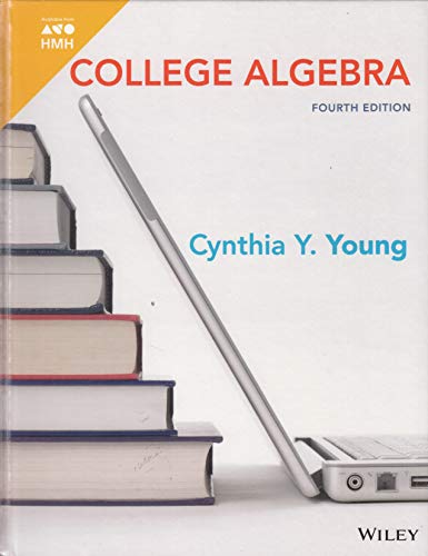 2017 Young, College Algebra, Fourth Edition Student Edition
