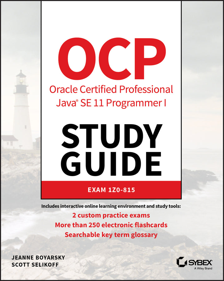 OCP Oracle Certified Professional Java SE 11 Programmer I Study Guide