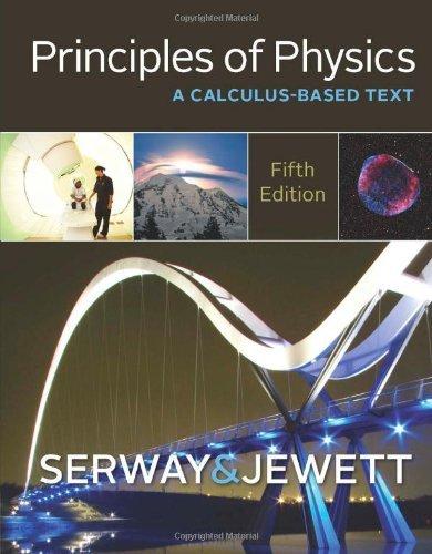 Bundle: Principles of Physics: A Calculus-Based Text, 5th + WebAssign Printed Access Card for Serway/Jewett's Principles of Physics: A Calculus-Based Text, 5th Edition, Multi-Term