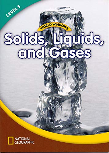 World Windows 3 (Science): Solids, Liquids, and Gases