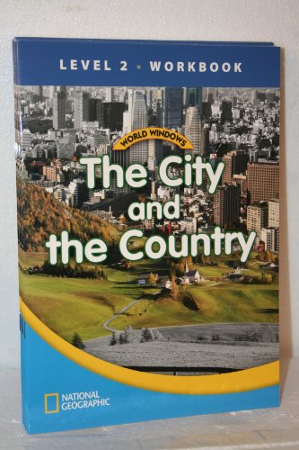 World Windows 2 (Social Studies): The City And The Country Workbook