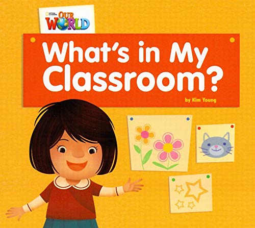 Our World Readers: What's in My Classroom?