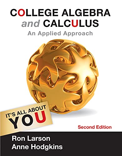 Bundle: College Algebra and Calculus: An Applied Approach, 2nd + Student Solutions Manual