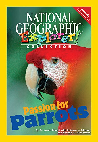 Explorer Books (Pathfinder Science: Animals): Passion for Parrots