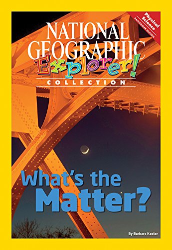 Explorer Books (Pathfinder Science: Physical Science): What's The Matter?