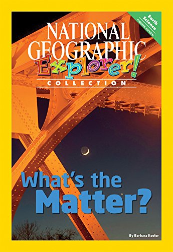 Explorer Books (Pioneer Science: Physical Science): What's the Matter?