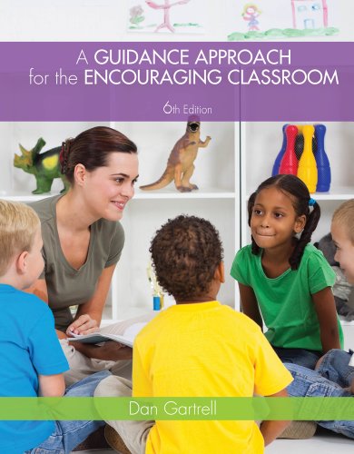 Cengage Advantage Books: A Guidance Approach for the Encouraging Classroom