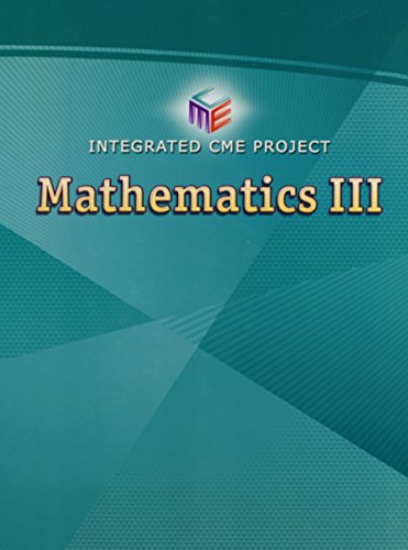 HIGH SCHOOL MATH CME INTEGRATED MATH III STUDENT EDITION GRADE 9/12 [Hardcover] Al Cuoco and Bowen Kerins