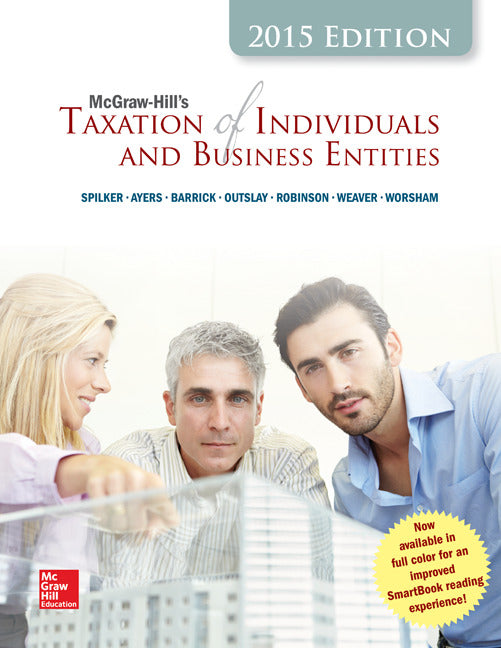 Mcgraw Hills Taxation Of Individuals & Business Entities 2015 Edition With Connect Access Card 6e