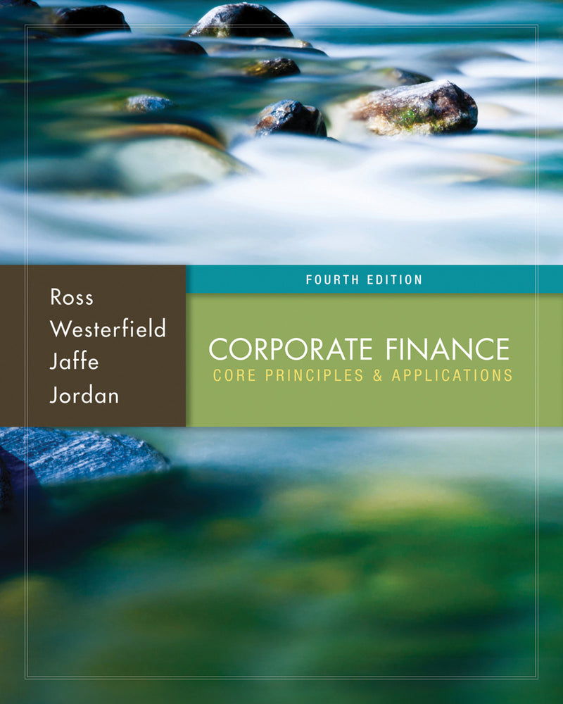 Corporate Finance Core Principles & Applications With Connect Access Card 4e