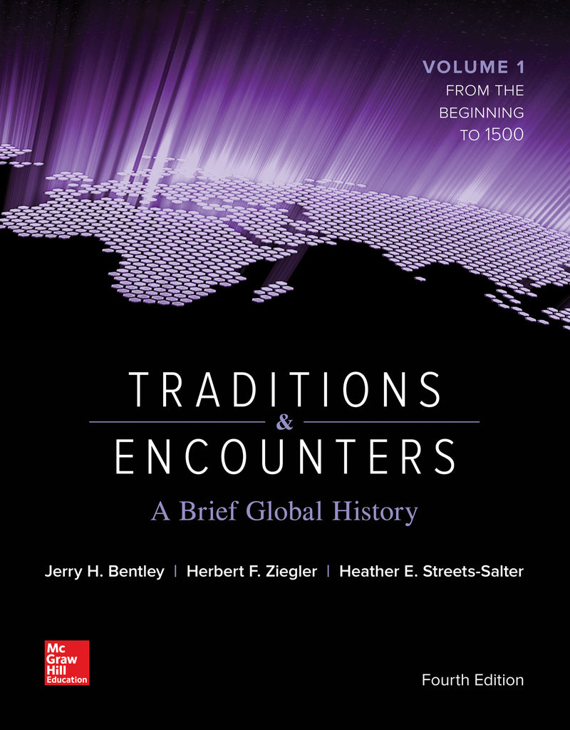 Traditions & Encounters A Brief Global History Volume 1 4e