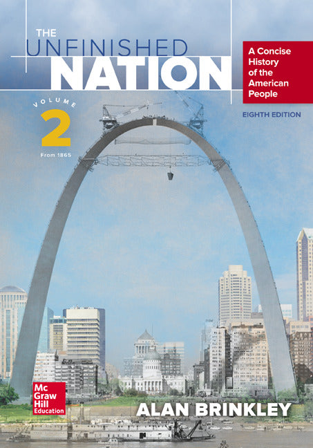 The Unfinished Nation A Concise History Of The American People Volume 2 8e