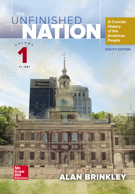 The Unfinished Nation A Concise History Of The American People Volume 1 8e