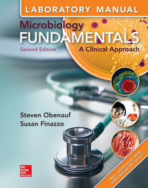 Laboratory Manual For Microbiology Fundamentals A Clinical Approach 2e