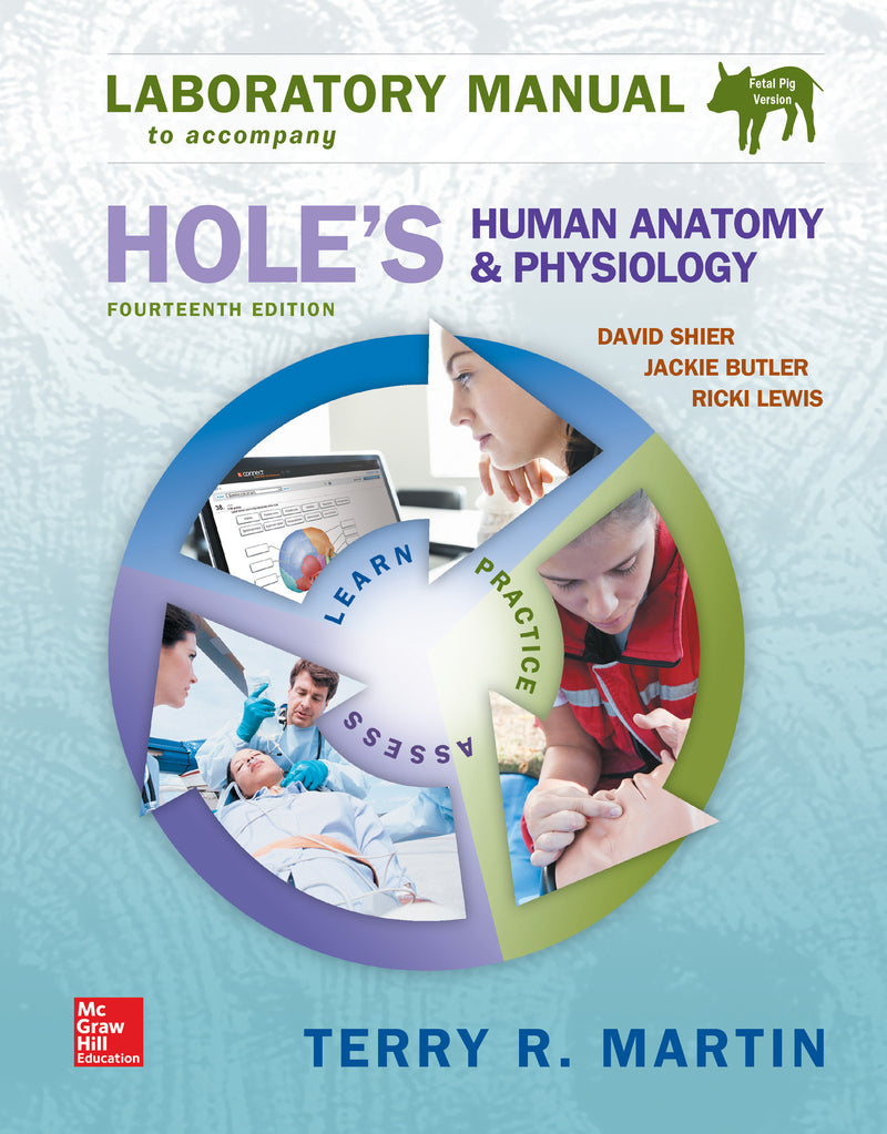 Laboratory Manual For Holes Human Anatomy & Physiology Fetal Pig Version