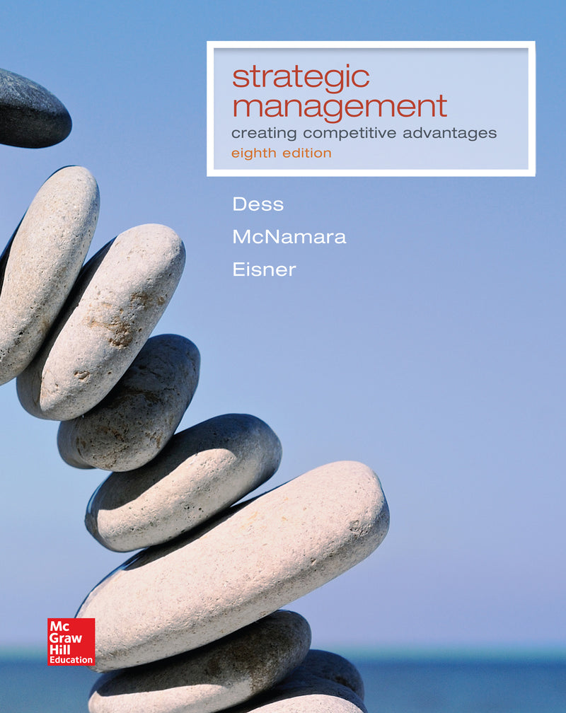 Strategic Management Creating Competitive Advantages 8e