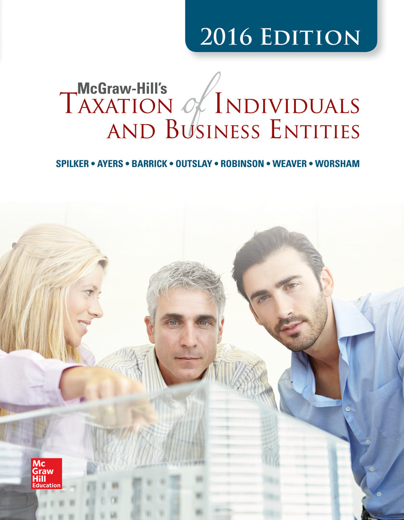 Mcgraw Hills Taxation Of Individuals & Business Entities 2016 Edition 7e