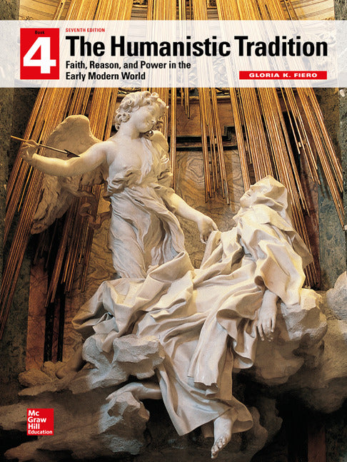 Looseleaf For The Humanistic Tradition Book 4 Faith Reason & Power In The Early Modern World 7e