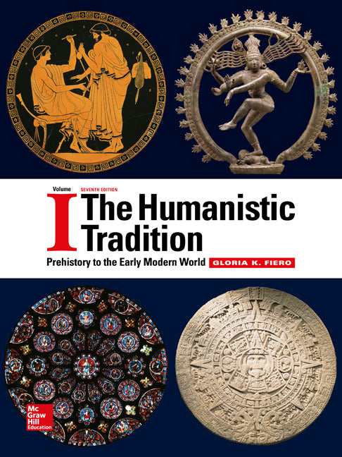 The Humanistic Tradition Volume 1 Prehistory To The Early Modern World 7e