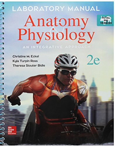 Lab Manual For Mckinleys Anatomy & Physiology Fetal Pig Version With Phils 4.0 Access Card 2e