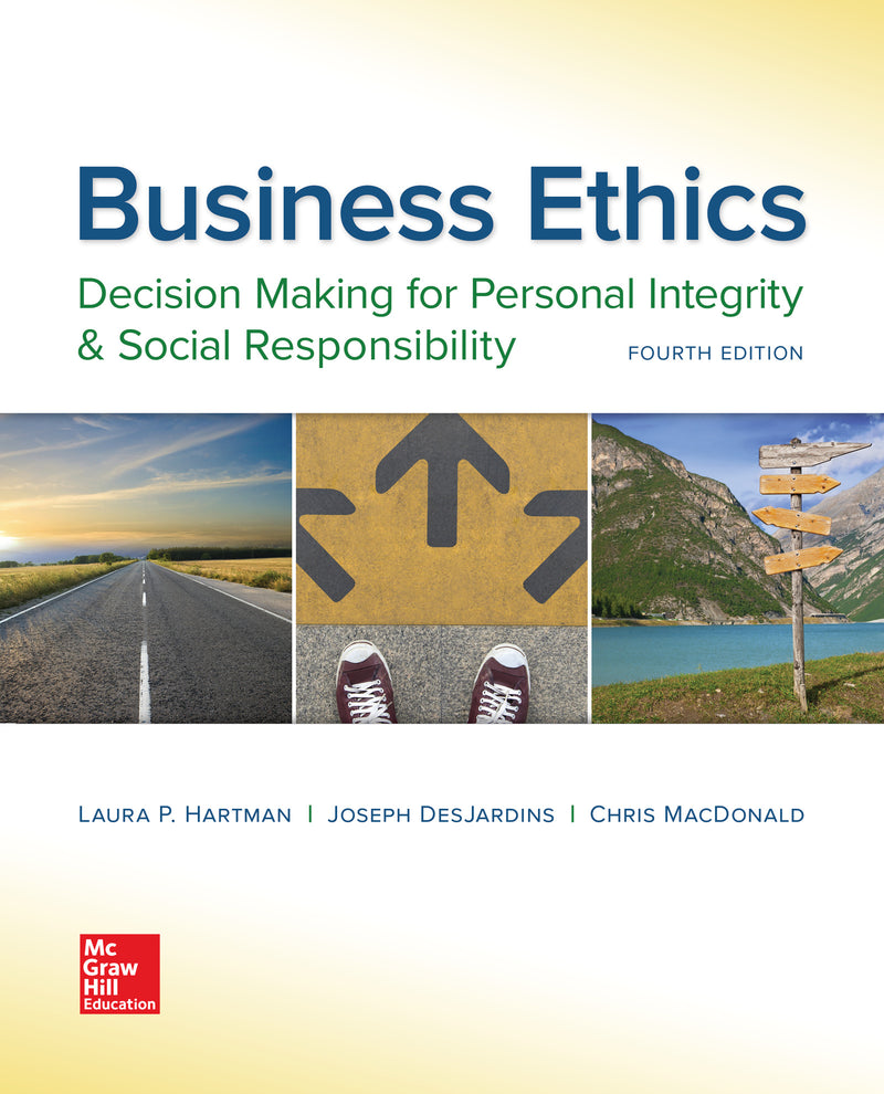 Business Ethics Decision Making For Personal Integrity & Social Responsibility 4e