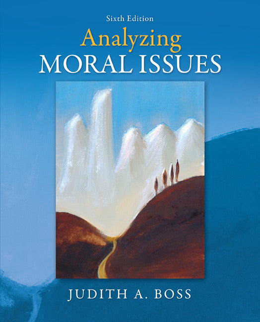 Looseleaf For Analyzing Moral Issues 6e