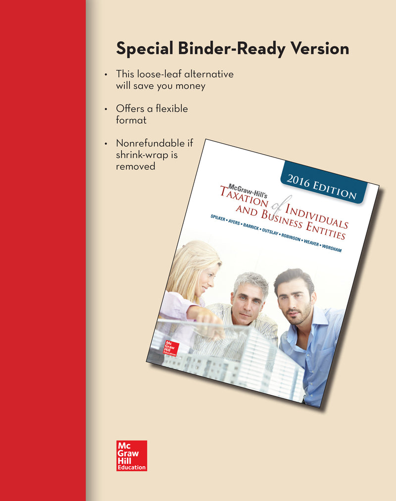 Loose Leaf For Mcgraw Hills Taxation Of Individuals & Business Entities 2016 Edition 7e